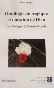 Henri mongis ontologie du tragique et question de dieu de heidegger a thomas d aquin couverture 2
