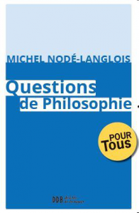 Michel node langlois questions de philosophie